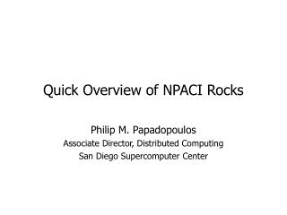 Quick Overview of NPACI Rocks