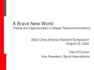 2002 China America Network Symposium August 22, 2002