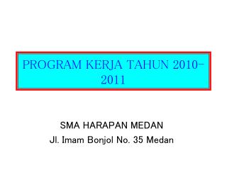 PROGRAM KERJA TAHUN 2010-2011