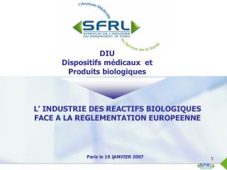 L’ INDUSTRIE DES REACTIFS BIOLOGIQUES FACE A LA REGLEMENTATION EUROPEENNE