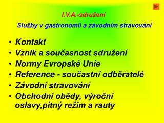 I.V.A.-sdružení Služby v gastronomii a závodním stravování