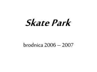 Skate Park