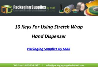 How To Use Stretch Wrap Hand Dispenser For Packaging