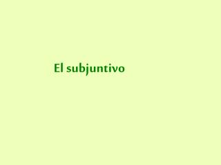El subjuntivo
