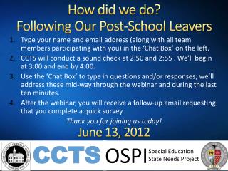 How did we do? Following Our Post-School Leavers June 13, 2012
