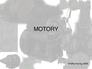 MOTORY
