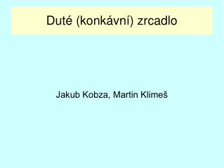 Duté (konkávní) zrcadlo