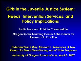 Girls in the Juvenile Justice System: Needs, Intervention Services, and Policy Implications