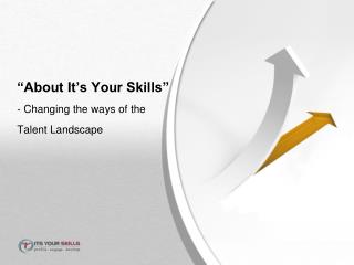 Its Your Skills–An Unique Web Based Recruitment Application