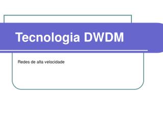 Tecnologia DWDM