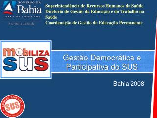 Gestão Democrática e Participativa do SUS