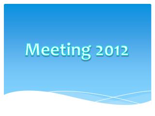 Meeting 2012