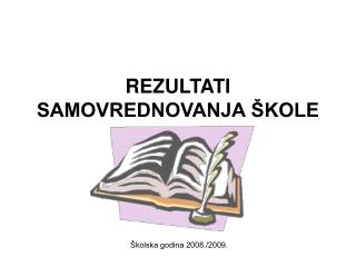 REZULTATI SAMOVREDNOVANJA ŠKOLE