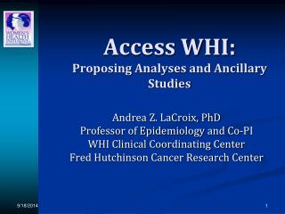 Access WHI: Proposing Analyses and Ancillary Studies