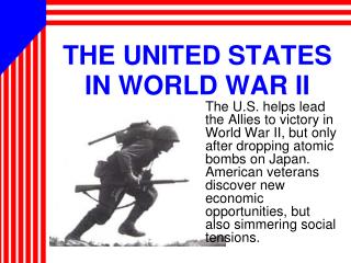 THE UNITED STATES IN WORLD WAR II