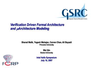 Verification Driven Formal Architecture and  Architecture Modeling