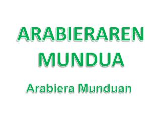 ARABIERAREN MUNDUA