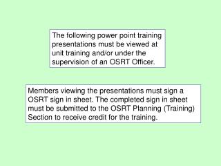 The following power point training presentations must be viewed at