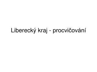 Liberecký kraj - procvičování