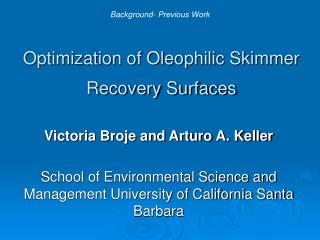 Optimization of Oleophilic Skimmer Recovery Surfaces