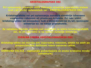 KRISTALOGRAFSKE OSI