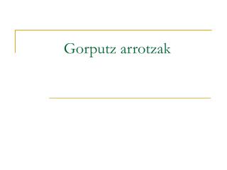 Gorputz arrotzak