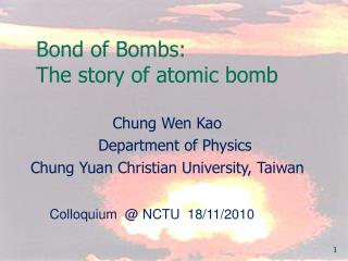 Bond of Bombs: The story of atomic bomb