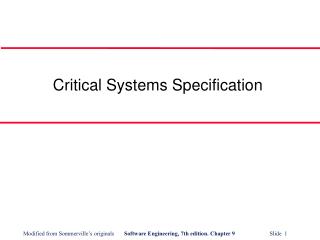 Critical Systems Specification