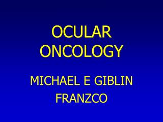 OCULAR ONCOLOGY