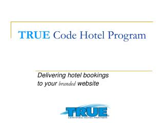 TRUE Code Hotel Program