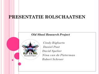 PRESENTATIE ROLSCHAATSEN