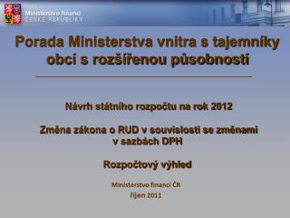 Ministerstvo financí ČR říjen 2011