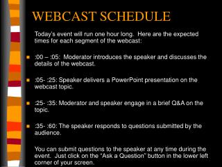 WEBCAST SCHEDULE