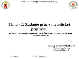 Téma - 2: Zadanie prác z metodickej prípravy.