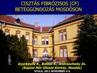 CISZTÁS FIBRÓZISOS (CF) BETEGGONDOZÁS MOSDÓSON