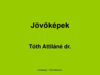 Jövőképek