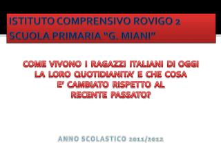 ISTITUTO COMPRENSIVO ROVIGO 2 SCUOLA PRIMARIA “G. MIANI”