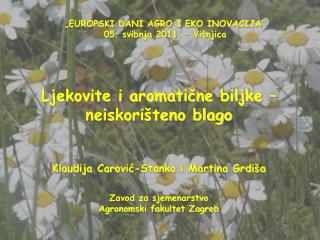 „EUROPSKI DANI AGRO I EKO INOVACIJA“ 05. svibnja 2011. – Višnjica