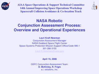 NASA Robotic Conjunction Assessment Process: Overview and Operational Experiences