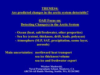 THEME#4: Are predicted changes in the arctic system detectable? OAII Focus on: