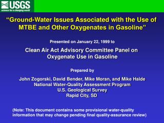 “Ground-Water Issues Associated with the Use of MTBE and Other Oxygenates in Gasoline”