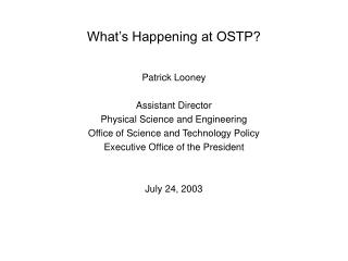 What’s Happening at OSTP?
