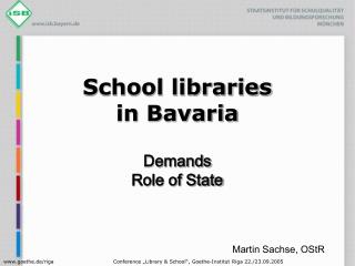 School libraries in Bavaria Demands Role of State