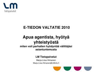 E-TIEDON VALTATIE 2010
