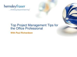 Top Project Management Tips for the Office Professional