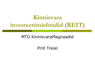 Kinnisvara investeerimisfondid (REIT)
