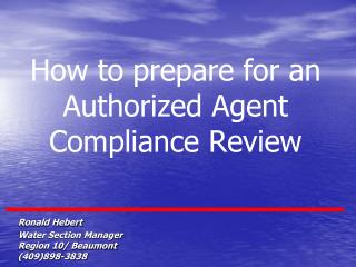 How to prepare for an Authorized Agent Compliance Review