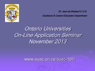 Ontario Universities On-Line Application Seminar November 2013