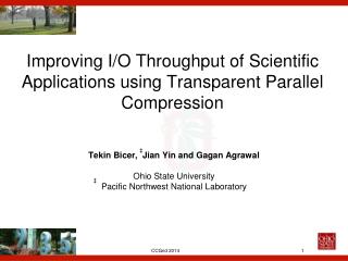 Improving I/O Throughput of Scientific Applications using Transparent Parallel Compression