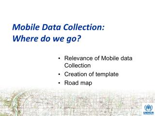 Mobile Data Collection: Where do we go?